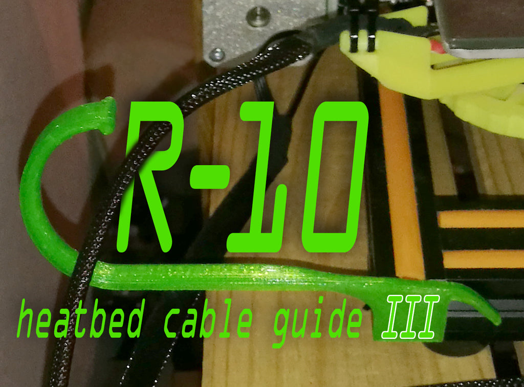 CR-10 verwarmingsbed kabelgeleider III